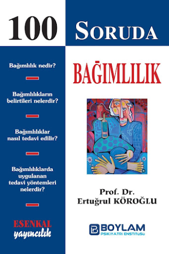 100 Soruda Bağımlılık Ertuğrul Köroğlu