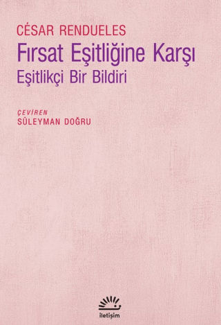 Fırsat Eşitliğine Karşı Cesar Rendueles