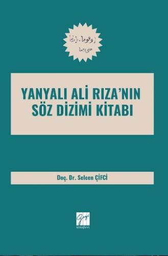 Yanyali Ali Riza’nin Söz Dizimi Kitabi Selcen Çifci