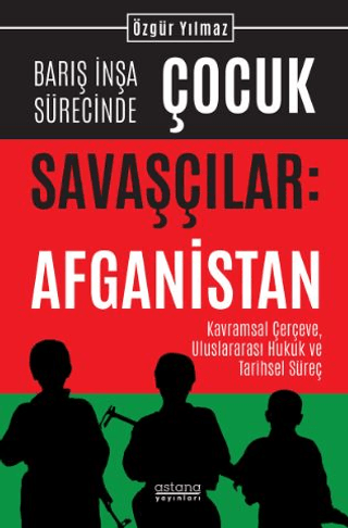 Çocuk Savaşçılar Özgür Yılmaz