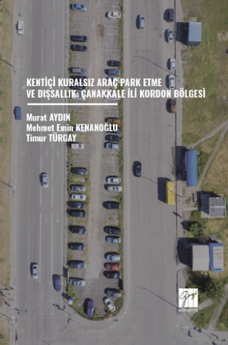 Kentiçi Kuralsız Araç Park Etme Ve Dışsallık Murat Aydın