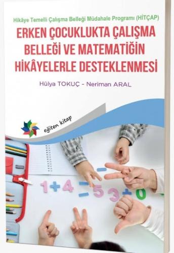 Erken Çocuklukta Çalışma Belleği ve Matematiğin Hikayelerle Desteklenm