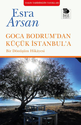 Goca Bodrum’dan Küçük İstanbul’a Esra Arsan