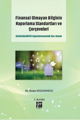 Finansal Olmayan Bilginin Raporlama Standartları ve Çerçeveleri Banu S