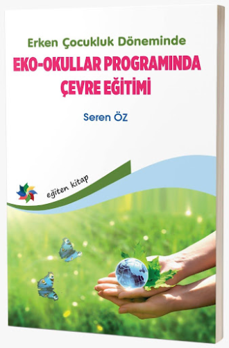 Eko - Okullar Programında Çevre Eğitimi Seren Öz