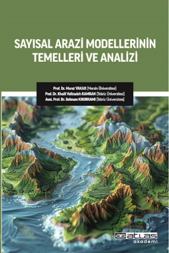 Sayısal Arazi Modellerinin Temelleri ve Analizi Murat Yakar