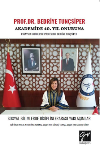 Prof.Dr. Bedriye Tunçsiper Onuruna Akademide 40. Yıl Güncel Akademik Ç