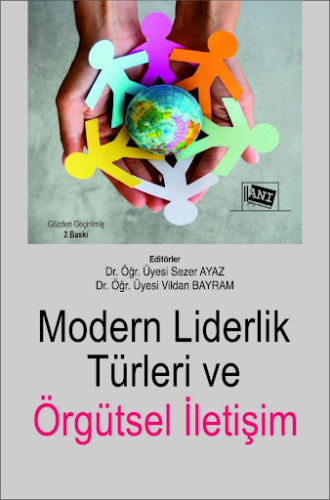 Modern Liderlik Türleri ve Örgütsel İletişim Sezer Ayaz