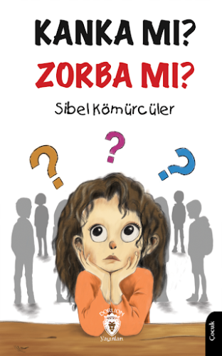 Edebiyat,Öykü, - Dorlion Yayınları - Kanka Mı? Zorba Mı?