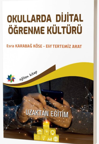 Eğitim, - Eğiten Kitap - Okullarda Dijital Öğrenme Kültürü