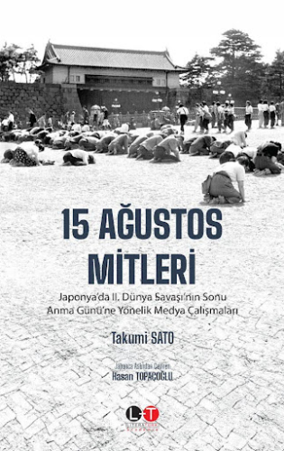 15 Ağustos Mitleri Takumi Sato