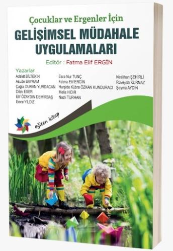 Gelişimsel Müdahale Uygulamaları Fatma Elif Ergin