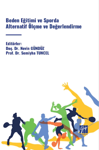 Beden Eğitimi Ve Sporda Alternatif Ölçme Ve Değerlendirme Nevin Gündüz