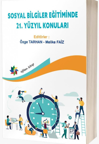 - Eğiten Kitap - Sosyal Bilgiler Eğitiminde 21. Yüzyıl Konuları