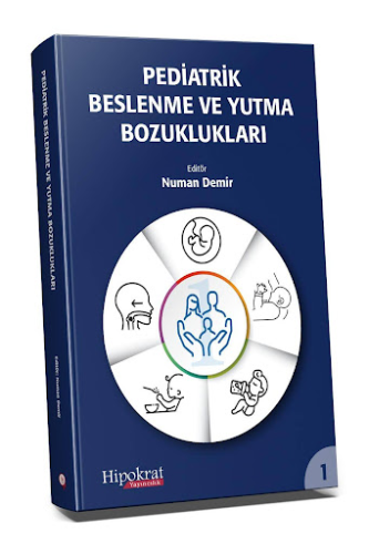 Pediatrik Beslenme ve Yutma Bozuklukları Numan Demir