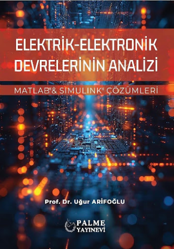 Elektrik Elektronik Devrelerinin Analizi Uğur Arifoğlu