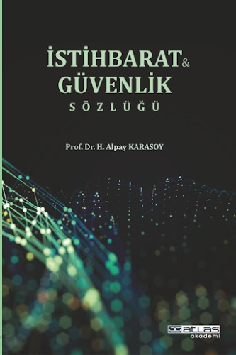 Güvenlik ve Istihbarat Sözlüğü H. Alpay Karasoy