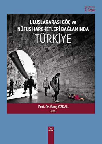 Uluslararası Göç ve Nüfus Hareketleri Bağlamında Türkiye Barış Özdal