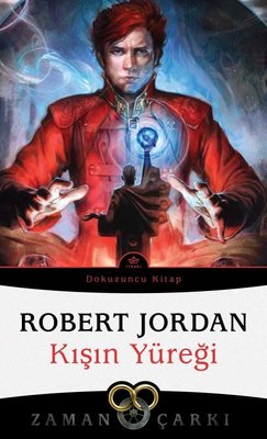 Zaman Çarkı 9 - Kışın Yüreği Robert Jordan