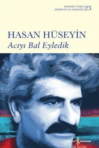 Acıyı Bal Eyledik Hasan Hüseyin