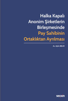 Halka Kapalı Anonim Şirketlerin Birleşmesinde Pay Sahibinin Ortaklıkta