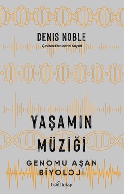 Yaşamın Müziği Denis Noble