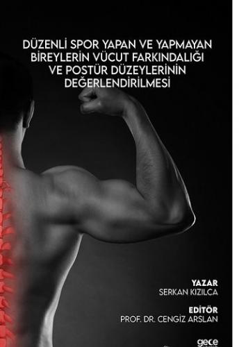 Düzenli Spor Yapan ve Yapmayan Bireylerin Vücut Farkındalığı ve Postür