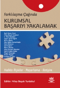 Farklılaşma Çağında Kurumsal Başarıyı Yakalamak Nilay Başok Yurdakul