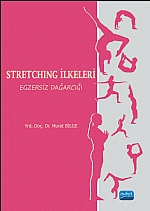 Stretching İlkeleri Egzersiz Dağarcığı Murat Bilge