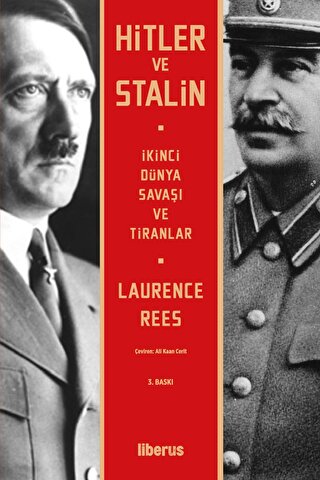 Hitler ve Stalin - İkinci Dünya Savaşı ve Tiranlar Laurence Rees