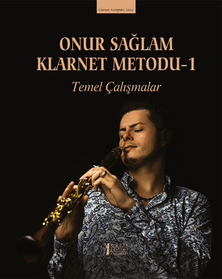 Onur Sağlam Klarnet Metodu-1 Temel Çalışmalar Onur Sağlam