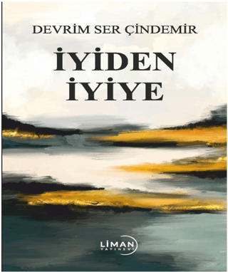 İyiden İyiye Devrim Ser Çindemir