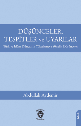 Düşünceler, Tespitler ve Uyarılar Abdullah Aydemir