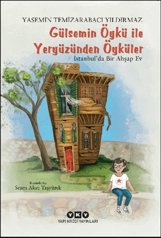 Gülsemin Öykü ile Yeryüzünden Öyküler Yasemin Temizarabacı Yıldırmaz