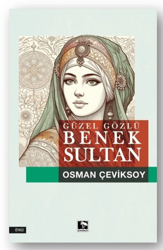 Güzel Gözlü Benek Sultan Osman Çeviksoy