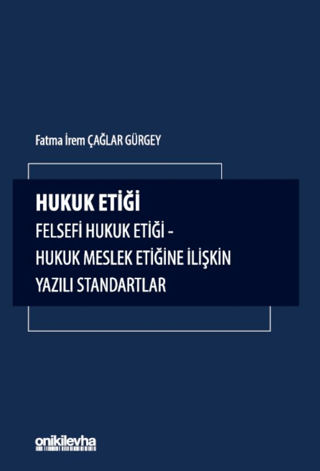 Hukuk Etiği Fatma İrem Çağlar Gürgey