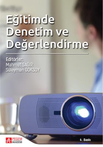 Eğitimde Denetim ve Değerlendirme Süleyman Göksoy