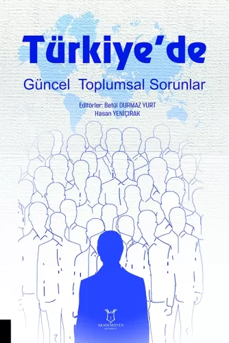 Türkiye`de Güncel Toplumsal Sorunlar Betül Durmaz Yurt