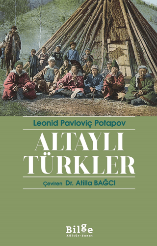 Altaylı Türkler Leonid Pavloviç Potapov