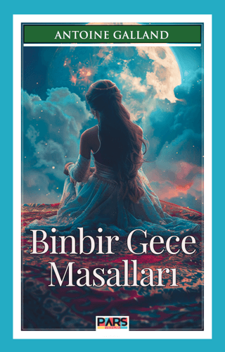 Binbir Gece Masalları Antoine Galland