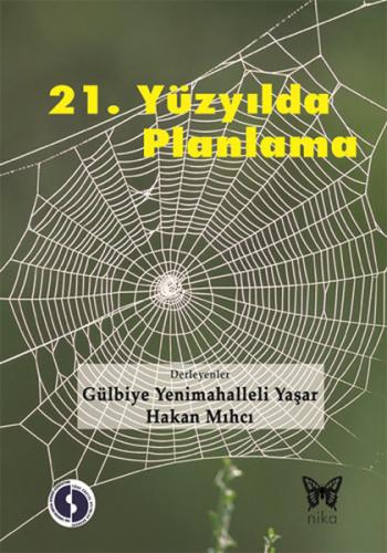 21. Yüzyıl'da Planlama Gülbiye Yenimahalleli Yaşar