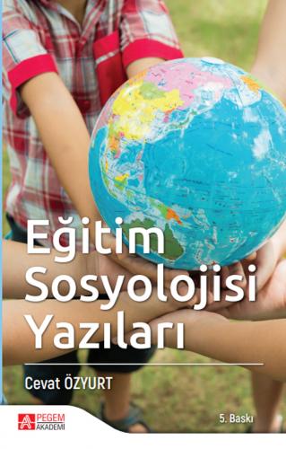 Eğitim Sosyolojisi Yazıları Cevat Özyurt Cevat Özyurt