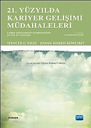 21. Yüzyılda Kariyer Gelişimi Müdahaleleri Spencer G. NILES