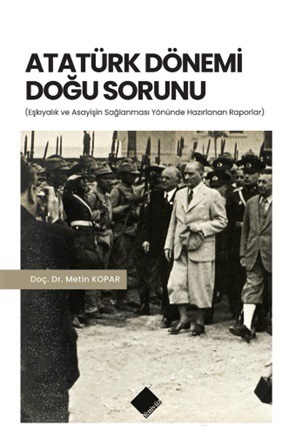 Atatürk Dönemi Doğu Sorunu Metin Kopar