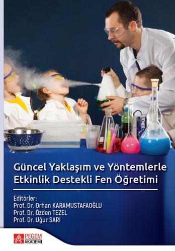 Güncel Yaklaşım ve Yöntemlerle Etkinlik Destekli Fen Öğretimi Özden Te