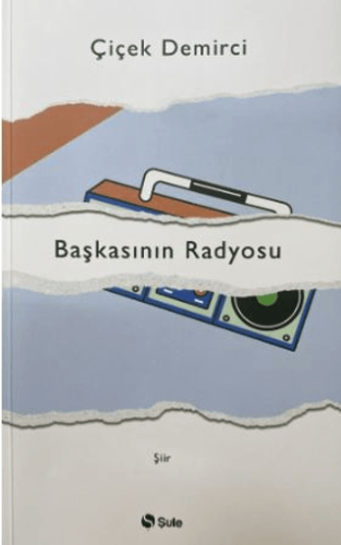 Başkasının Radyosu Çiçek Demirci