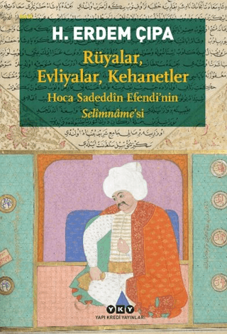 Rüyalar, Evliyalar, Kehanetler H. Erdem Çıpa