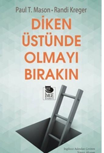 Diken Üstünde Olmayı Bırakın Paul T. Mason