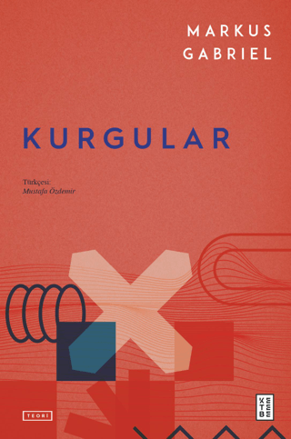 Kurgular Markus Gabriel