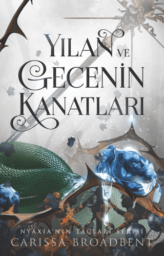 Yılan ve Gecenin Kanatları Carissa Broadbent